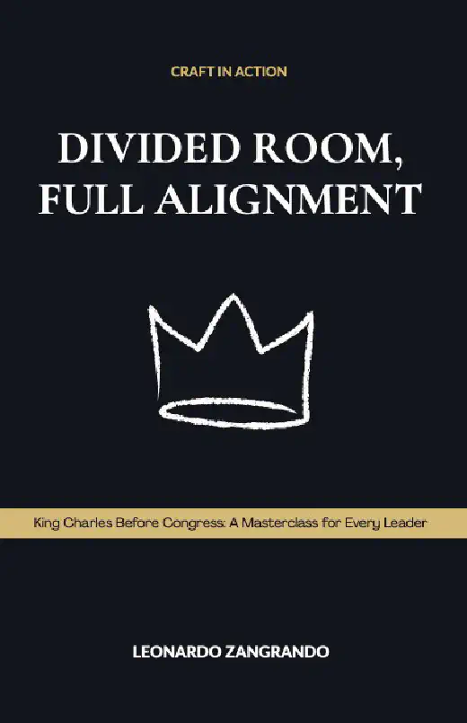 Book cover, dark navy. CRAFT IN ACTION in gold above the title DIVIDED ROOM, FULL ALIGNMENT, a hand-drawn white crown beneath it, and a gold band carrying "King Charles Before Congress: A Masterclass for Every Leader".